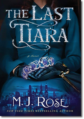 The Last Tiara by M.J. Rose
