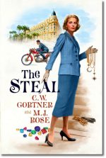 The Steal by C.W. Gortner & M.J. Rose