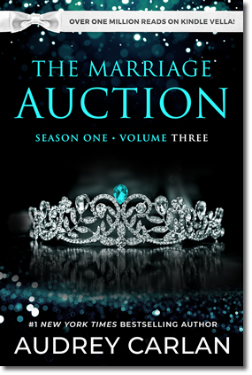 The Marriage Auction (Season One, Volume Three) by Audrey Carlan