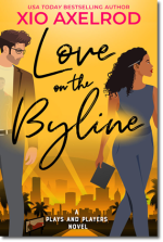 Love on the Byline by Xio Axelrod