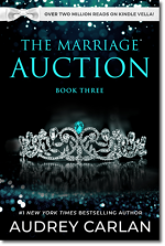 The Marriage Auction (Book Three) by Audrey Carlan