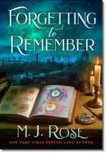 Forgetting to Remember by M.J. Rose