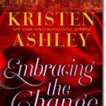 Embracing the Change by Kristen Ashley