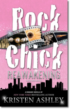 Kristen Ashley: Rock Chick Reawakening