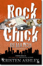 Kristen Ashley: Rock Chick Rematch